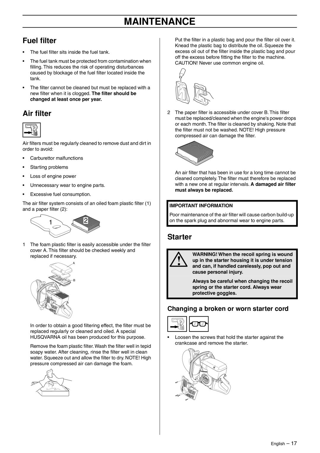 Husqvarna K750 manual Fuel ﬁlter, Air ﬁlter, Starter, Changing a broken or worn starter cord 