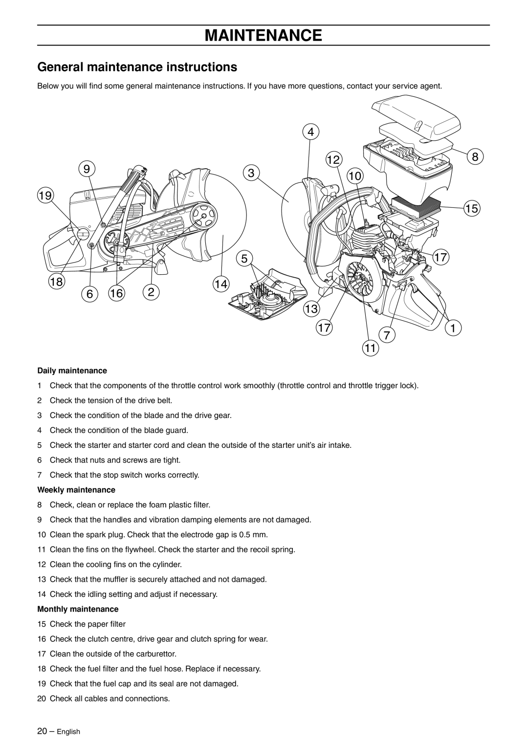 Husqvarna K750 manual General maintenance instructions, Daily maintenance, Weekly maintenance, Monthly maintenance 