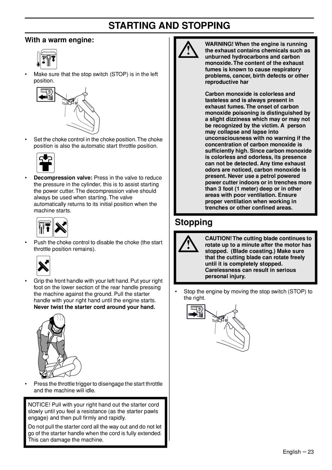 Husqvarna K760 Rescue manual Stopping, With a warm engine 