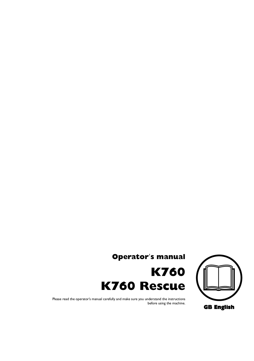 Husqvarna manual Operator′s manual, GB English, K760 K760 Rescue 
