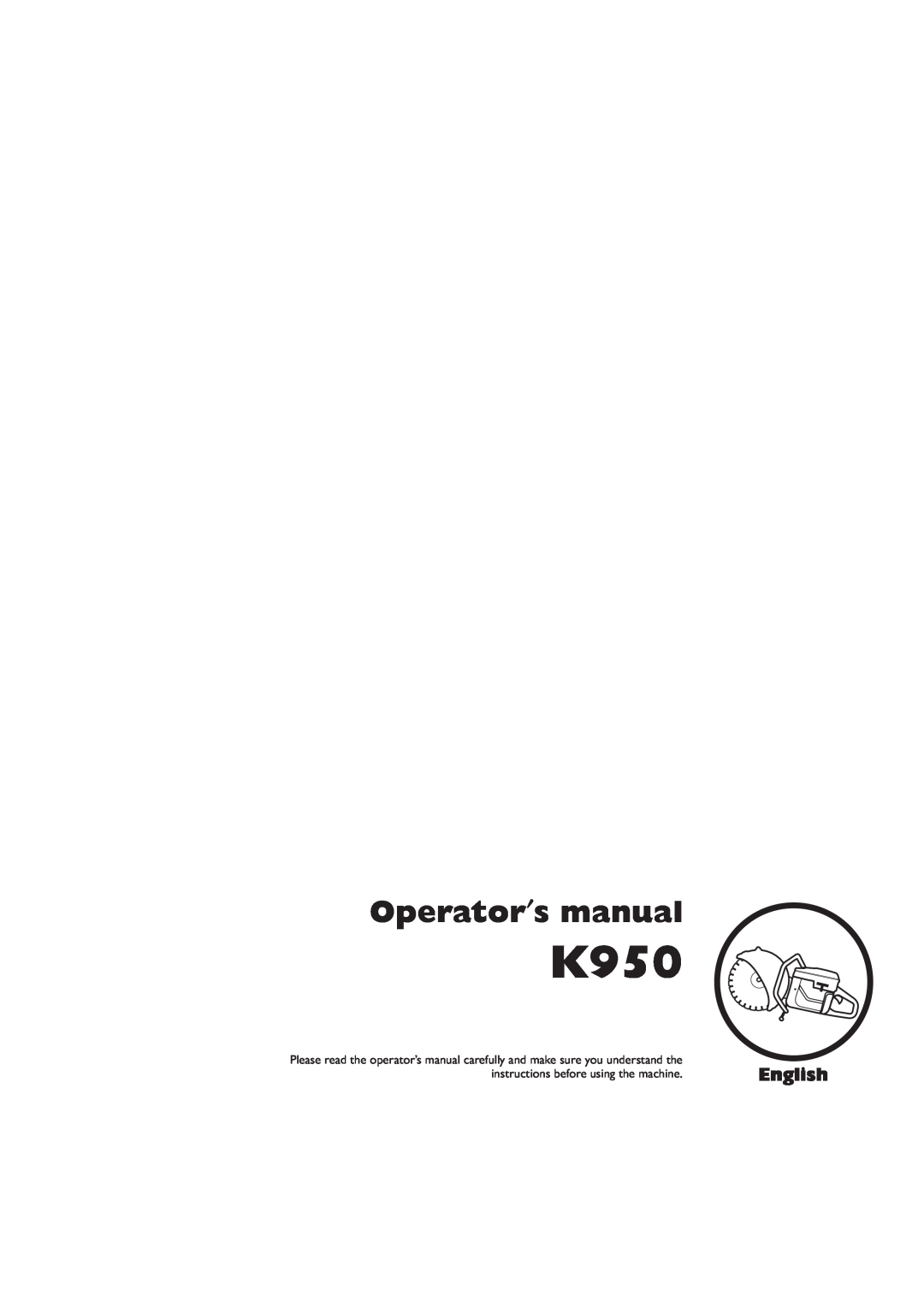 Husqvarna K950 manual Operator′s manual, English 