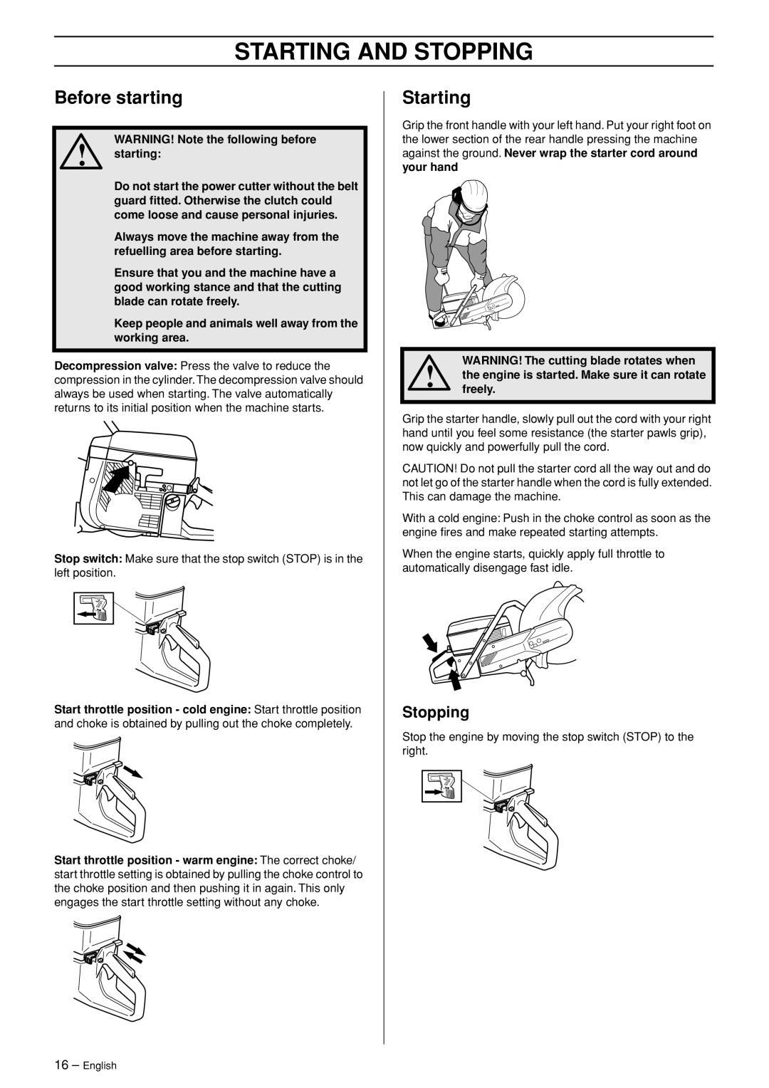 Husqvarna K960 Rescue manual Starting and Stopping, Before starting, Engine is started. Make sure it can rotate freely 