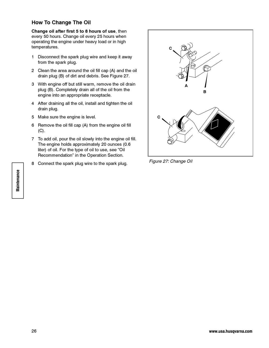 Husqvarna LE389 manual How To Change The Oil, Change Oil 