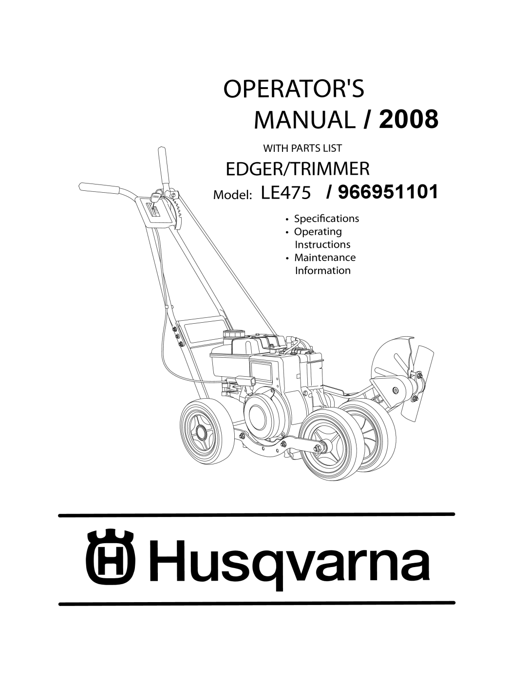 Husqvarna LE475 manual With Parts List, Specications, Maintenance Information, Operating Instructions, Operators Manual 