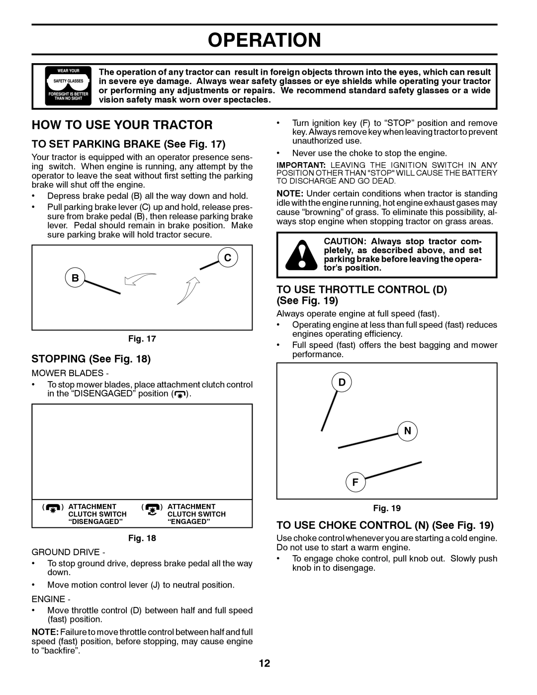 Husqvarna LGT24K54 HOW to USE Your Tractor, To SET Parking Brake See Fig, Stopping See Fig, To USE Choke Control N See Fig 