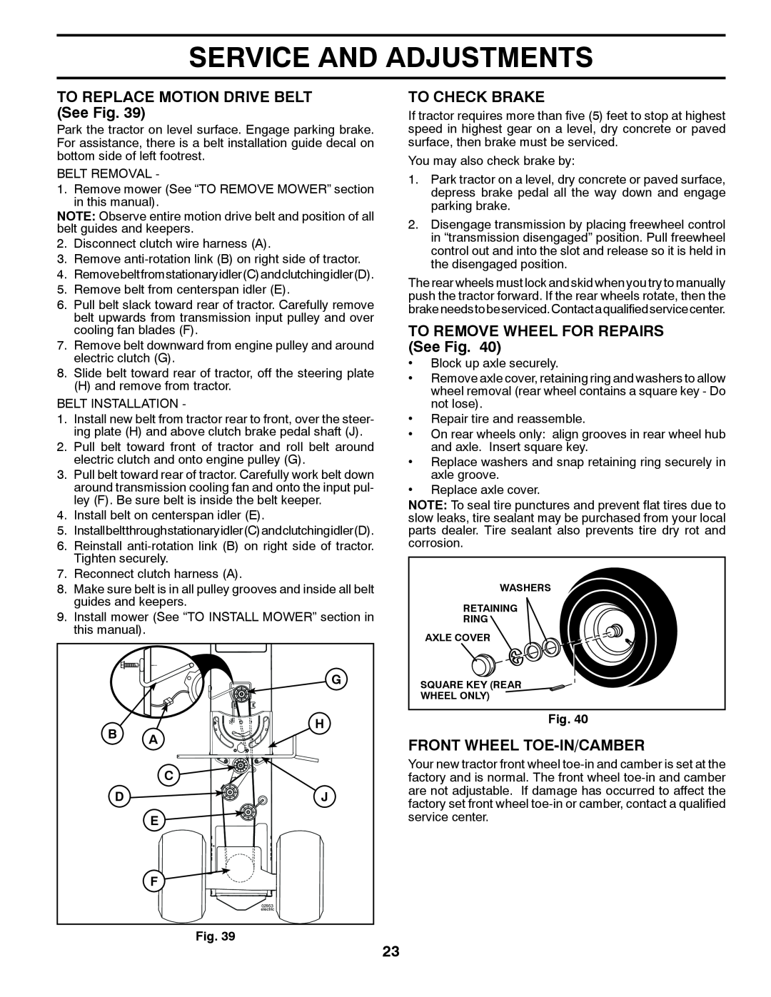 Husqvarna LGT24K54 owner manual TO REPLACE MOTION DRIVE BELT See Fig, To Check Brake, TO REMOVE WHEEL FOR REPAIRS See Fig 