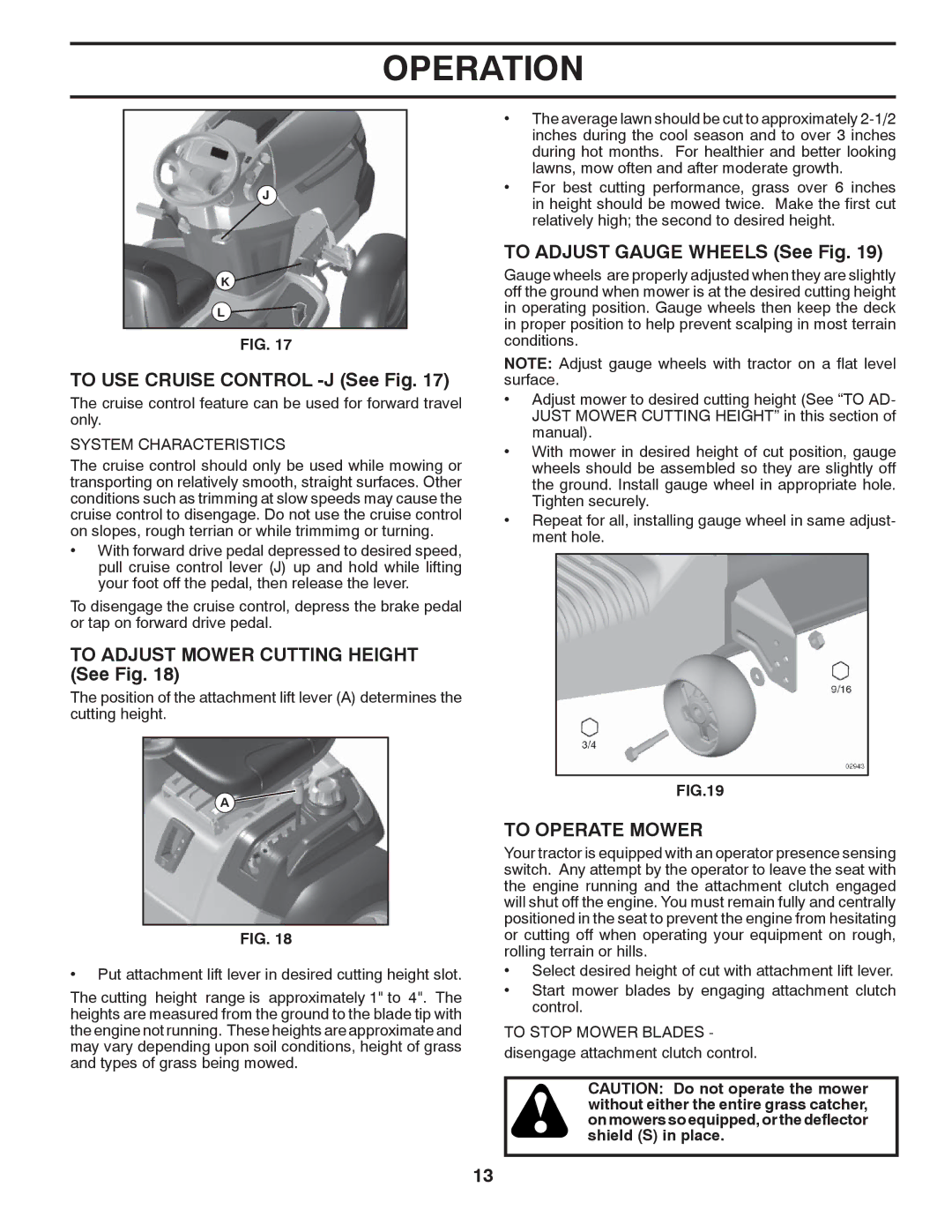 Husqvarna LGT2654 To USE Cruise Control -J See Fig, To Adjust Mower Cutting Height See Fig, To Adjust Gauge Wheels See Fig 