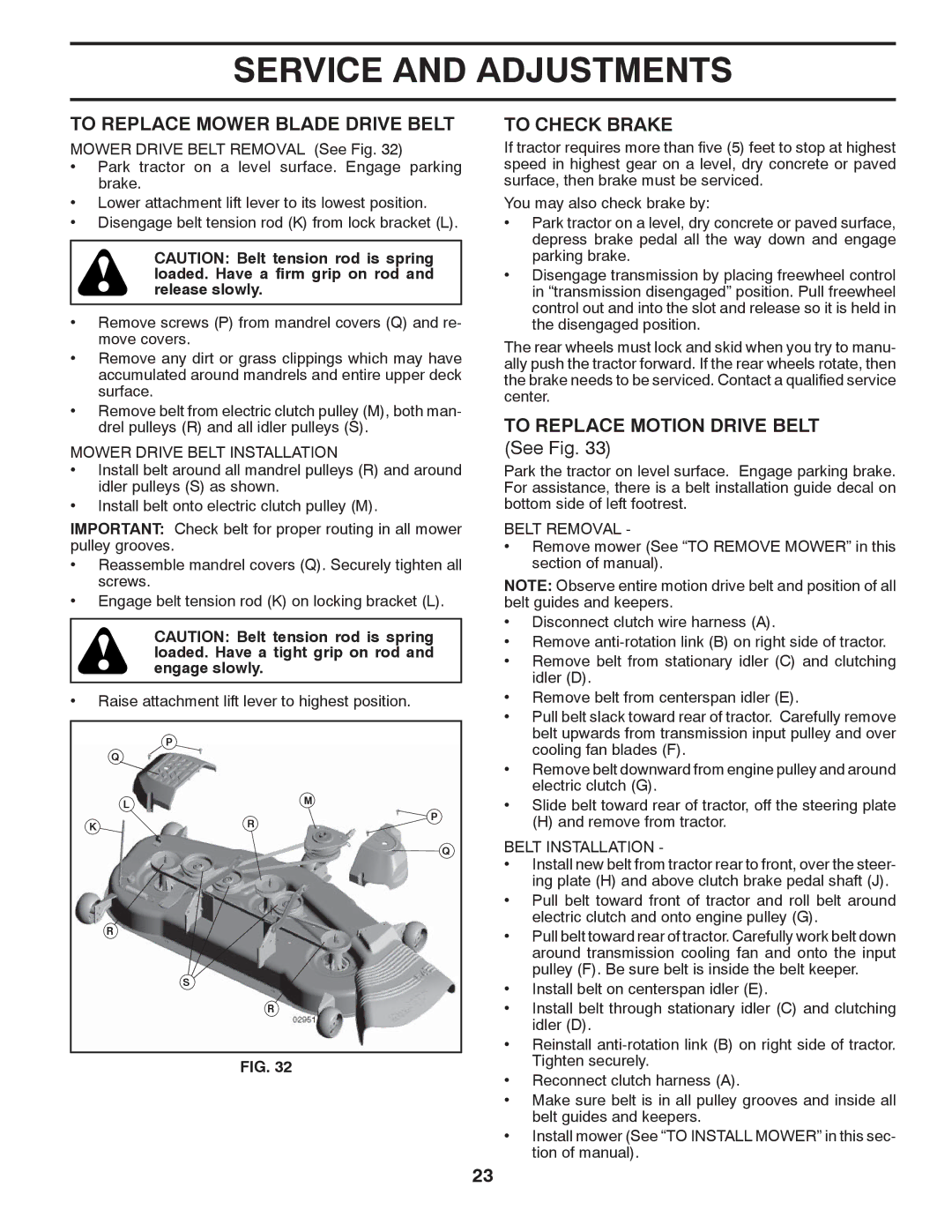 Husqvarna LGT2654 owner manual To Replace Mower Blade Drive Belt, To Check Brake, To Replace Motion Drive Belt 