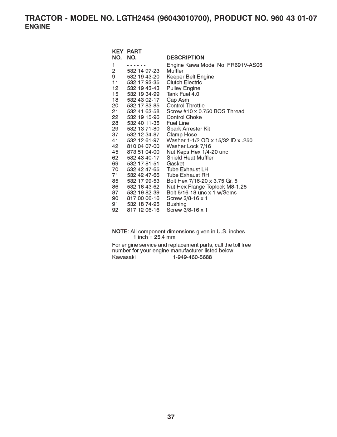 Husqvarna LGTH2454 owner manual Engine Kawa Model No. FR691V-AS06 