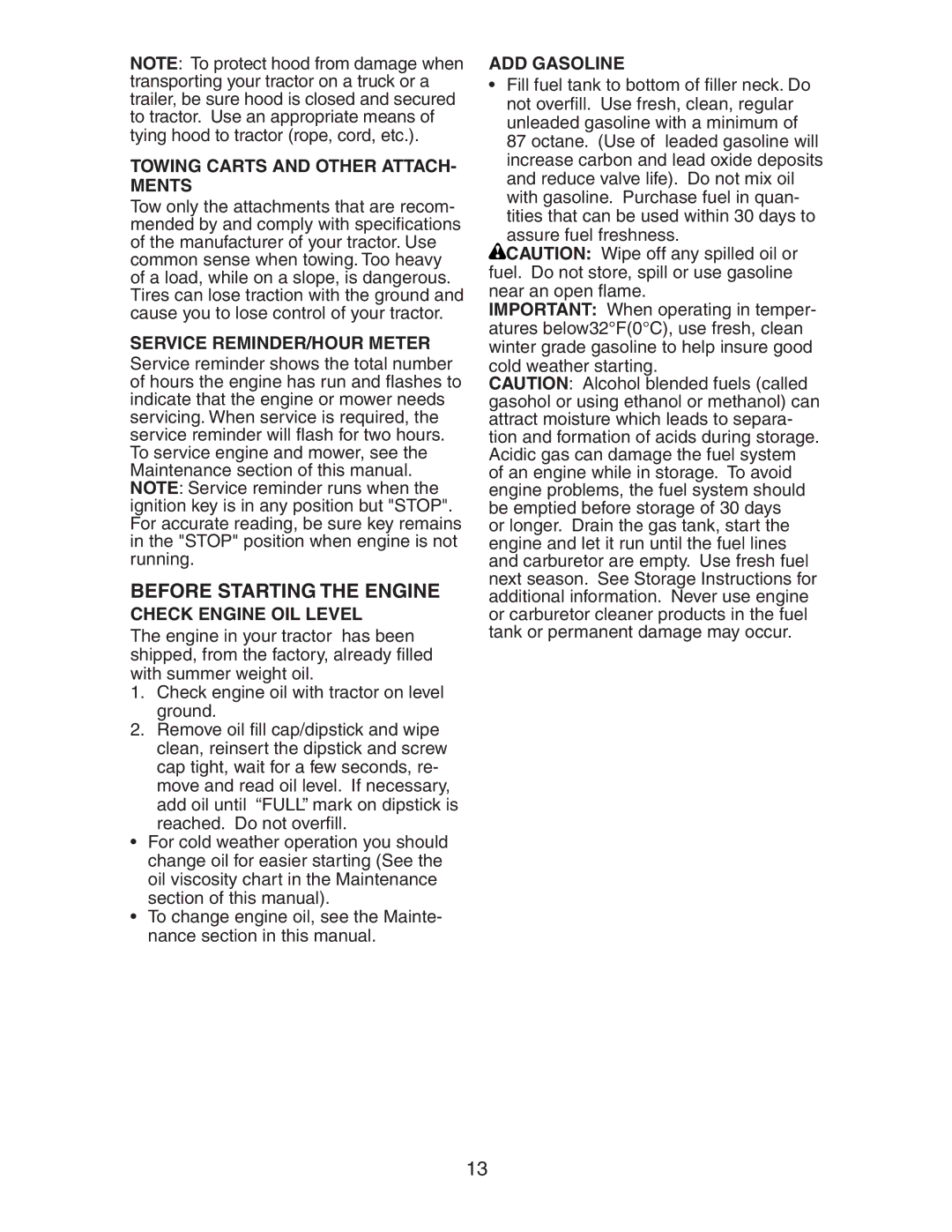 Husqvarna LOGTH2448T manual Before Starting the Engine, Towing Carts and Other ATTACH- Ments, Service REMINDER/HOUR Meter 