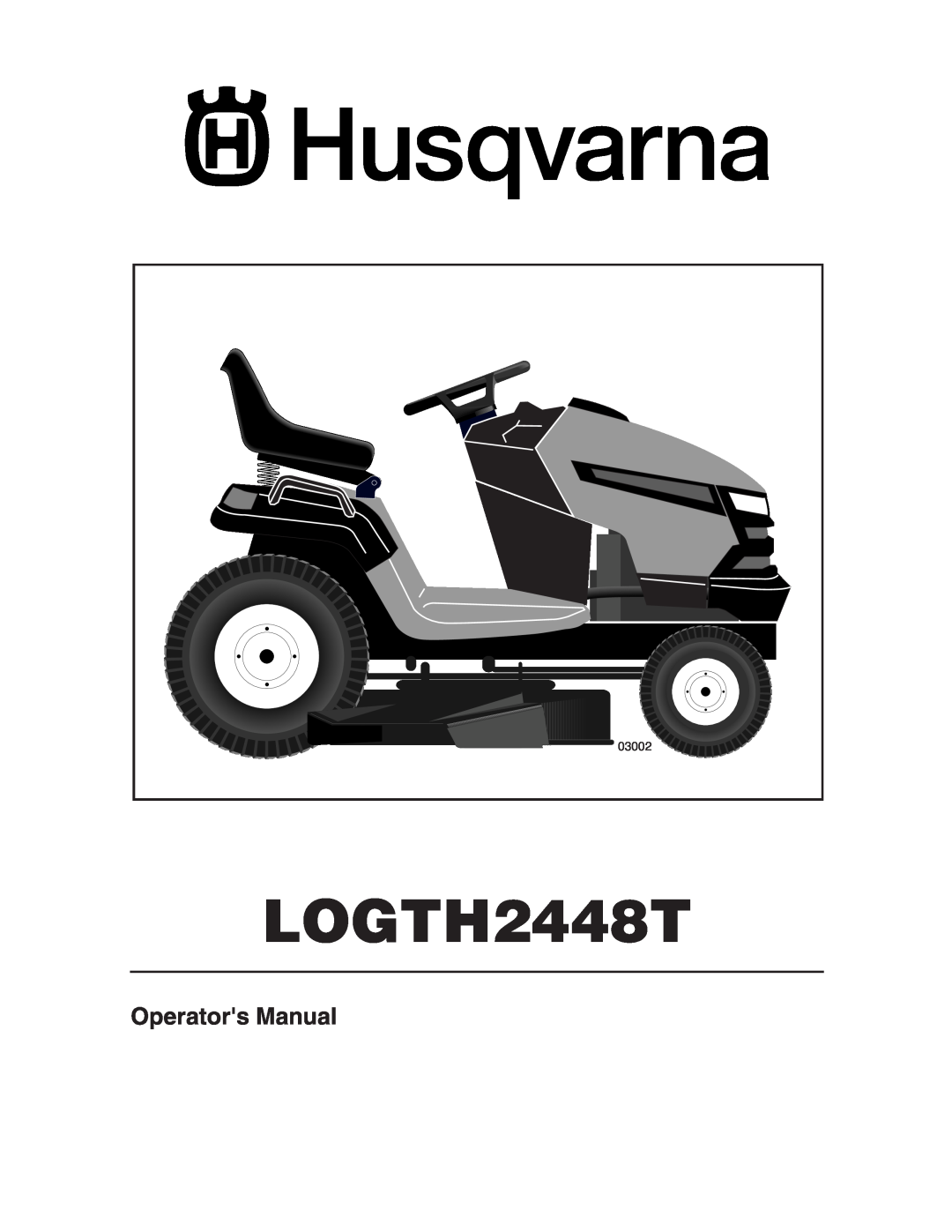 Husqvarna LOGTH2448T manual Operators Manual, 03002 