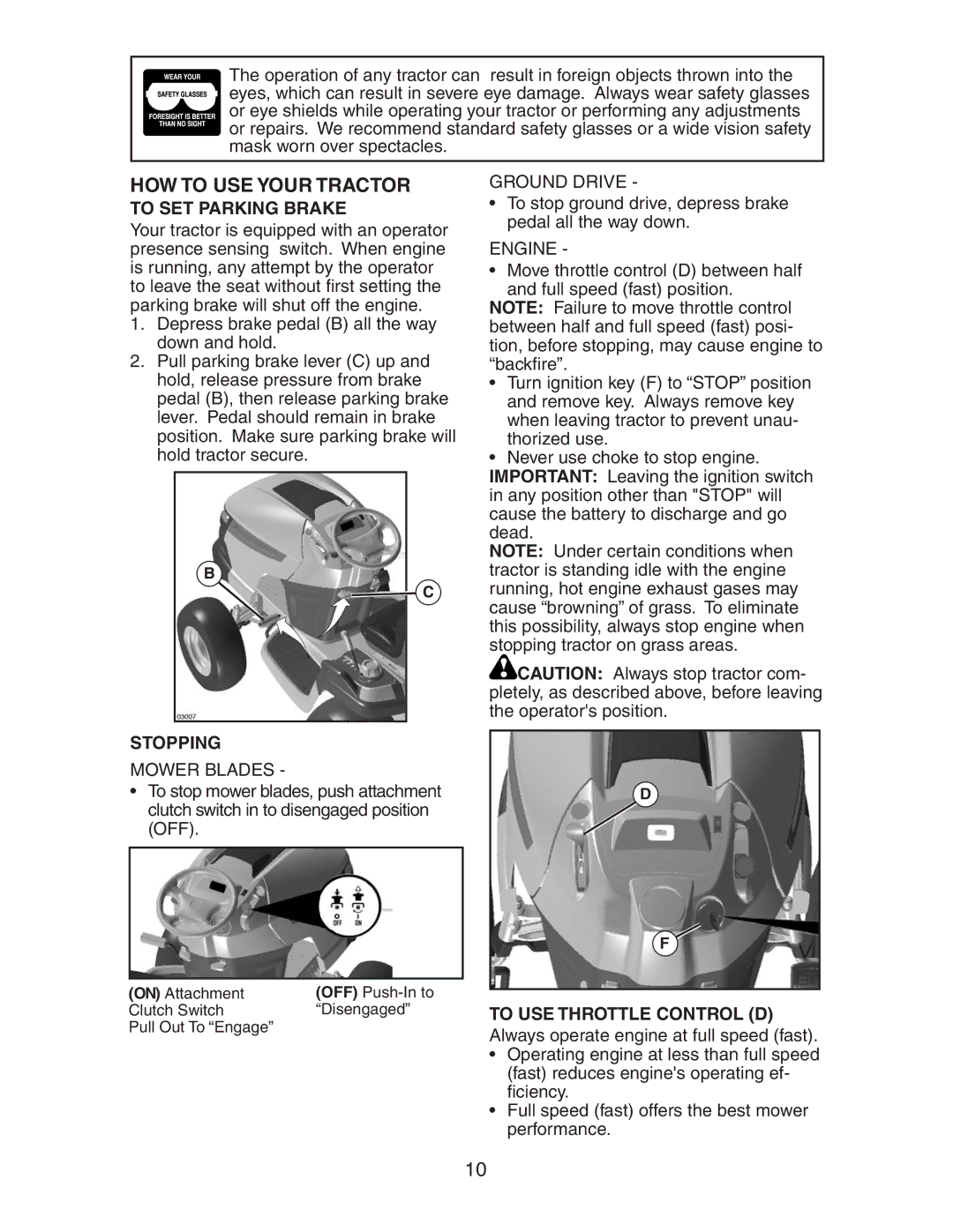 Husqvarna LOYTH20F42T manual HOW to USE Your Tractor, To SET Parking Brake, Stopping, To USE Throttle Control D 