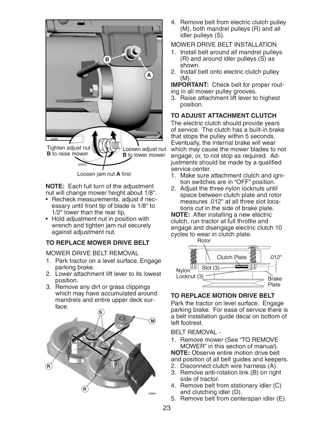 Husqvarna LOYTH20F42T manual To Replace Mower Drive Belt, To Adjust Attachment Clutch, To Replace Motion Drive Belt 