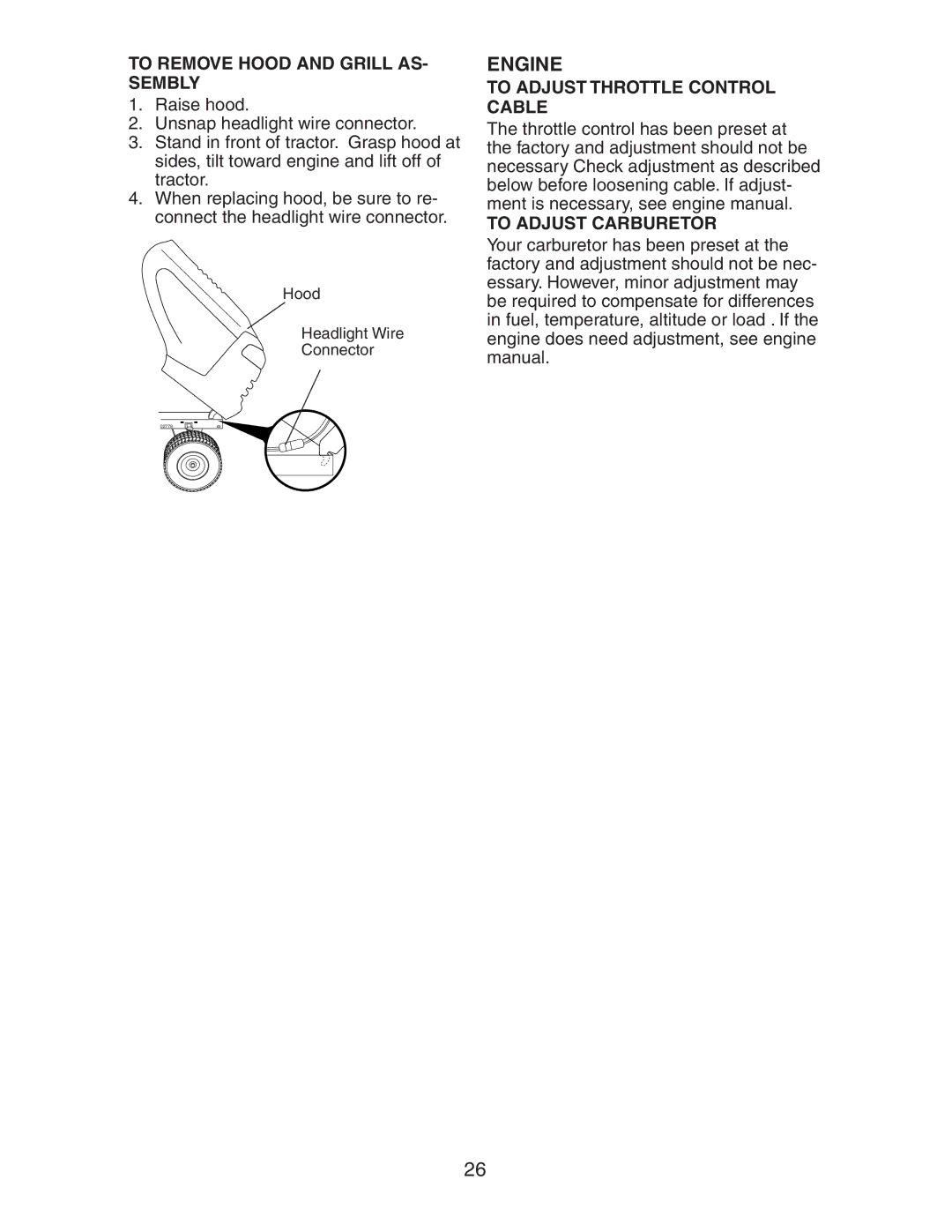 Husqvarna LOYTH20F42T manual To Remove Hood and Grill AS- Sembly, To Adjust Throttle Control Cable, To Adjust Carburetor 