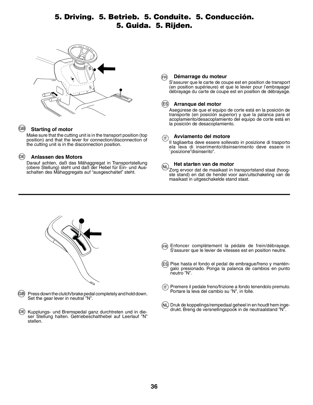 Husqvarna LT 151 instruction manual Driving . Betrieb . Conduite . Conducción Guida . Rijden 