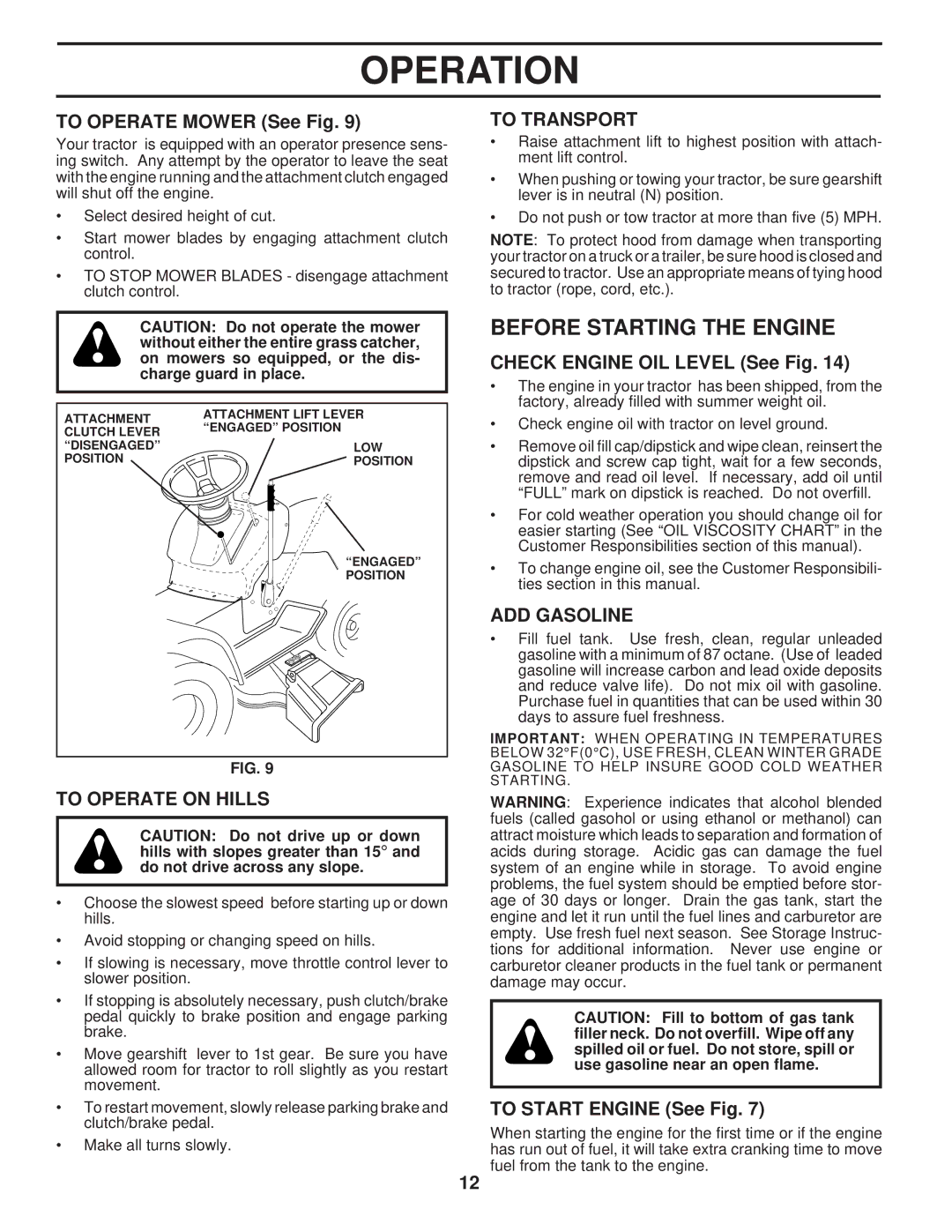 Husqvarna LT120 owner manual Before Starting the Engine, To Operate on Hills, To Transport, ADD Gasoline 