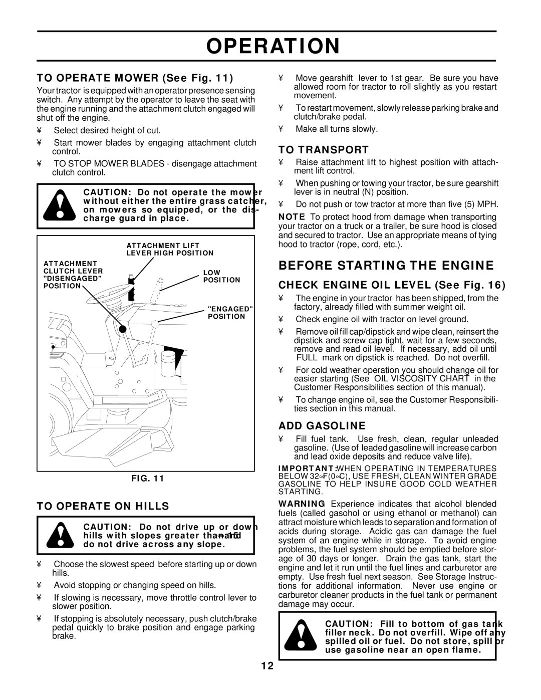 Husqvarna LT130 owner manual Before Starting the Engine, To Operate on Hills, To Transport, ADD Gasoline 