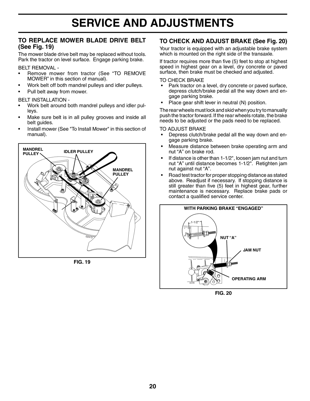 Husqvarna LT1536 owner manual To Replace Mower Blade Drive Belt See Fig, To Check and Adjust Brake See Fig 