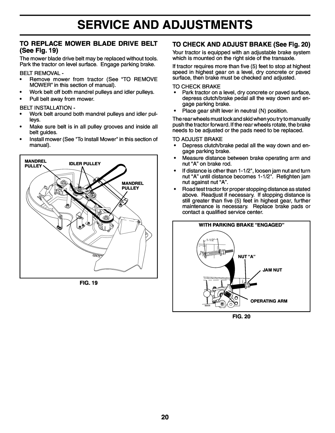 Husqvarna LT1536 TO REPLACE MOWER BLADE DRIVE BELT See Fig, TO CHECK AND ADJUST BRAKE See Fig, Service And Adjustments 