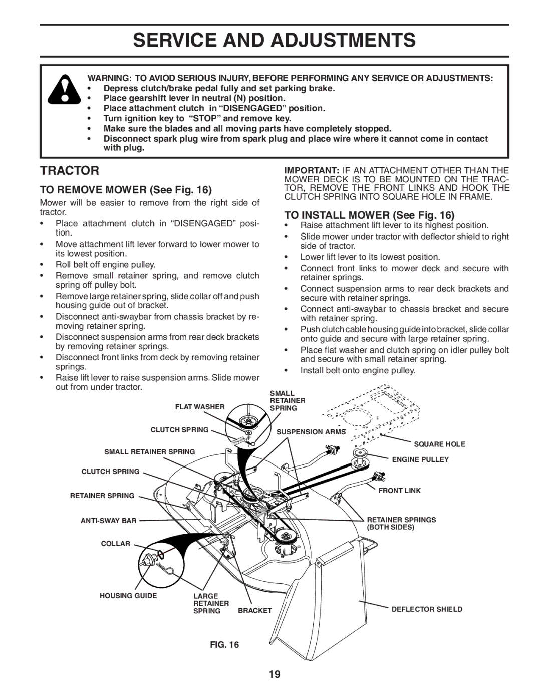 Husqvarna LT1538 owner manual Service and Adjustments, To Remove Mower See Fig, To Install Mower See Fig 