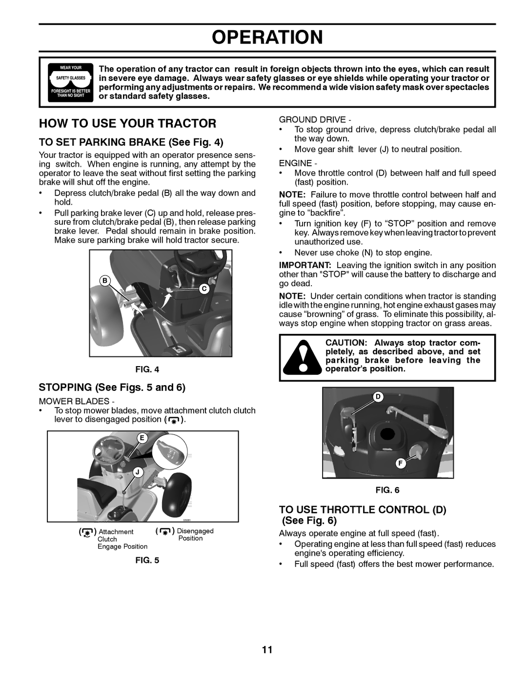 Husqvarna LT1597 manual HOW to USE Your Tractor, To SET Parking Brake See Fig, Stopping See Figs 