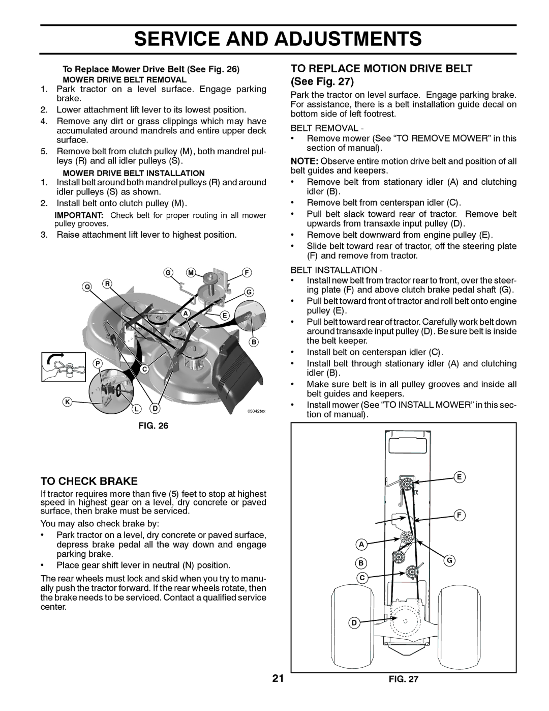 Husqvarna LT1597 manual To Check Brake, To Replace Motion Drive Belt See Fig 