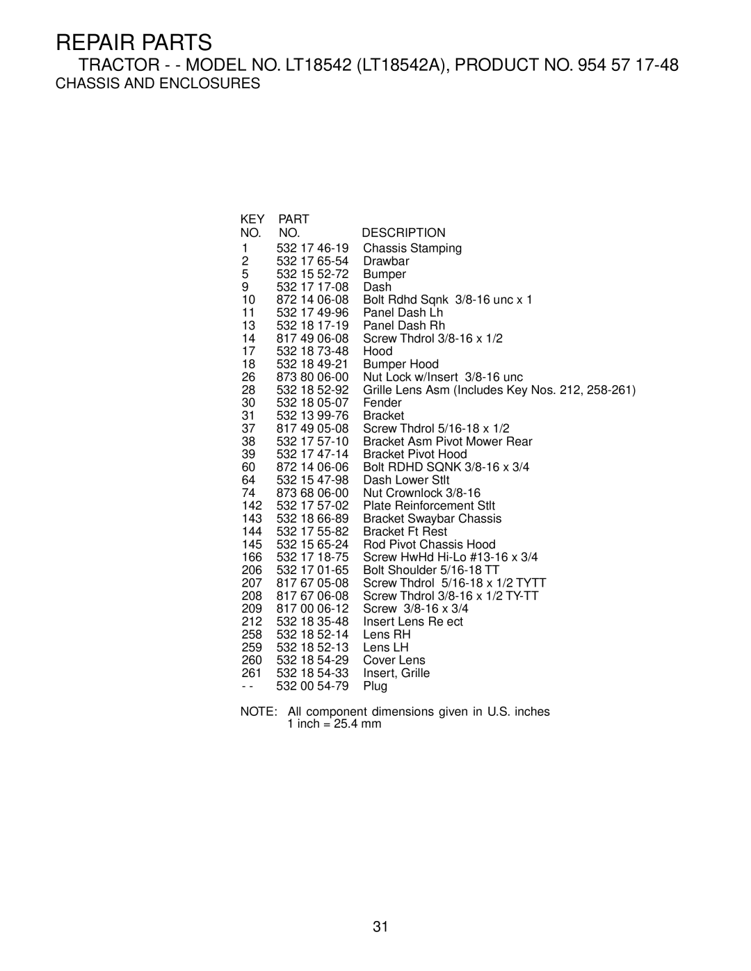 Husqvarna LT18542 owner manual 532 17 46-19 Chassis Stamping 