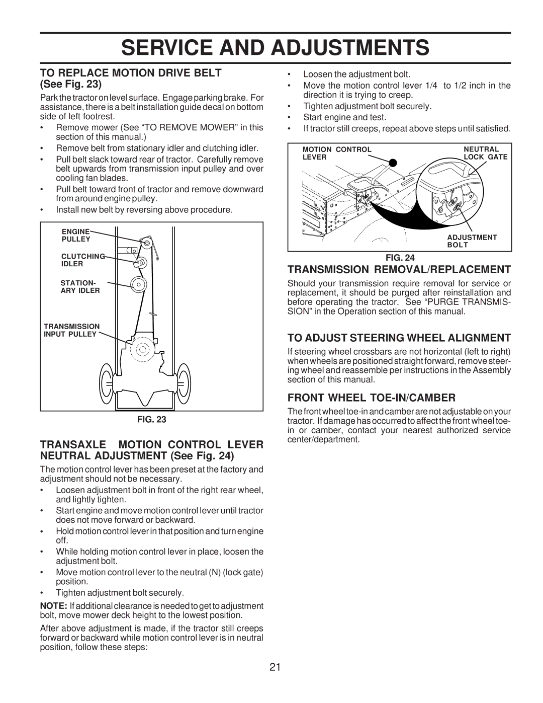 Husqvarna LTH120 To Replace Motion Drive Belt See Fig, Transaxle Motion Control Lever Neutral Adjustment See Fig 