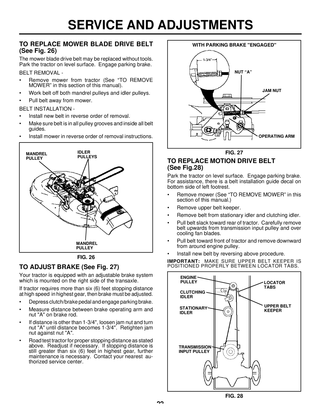 Husqvarna LTH125 To Replace Mower Blade Drive Belt See Fig, To Adjust Brake See Fig, To Replace Motion Drive Belt See 