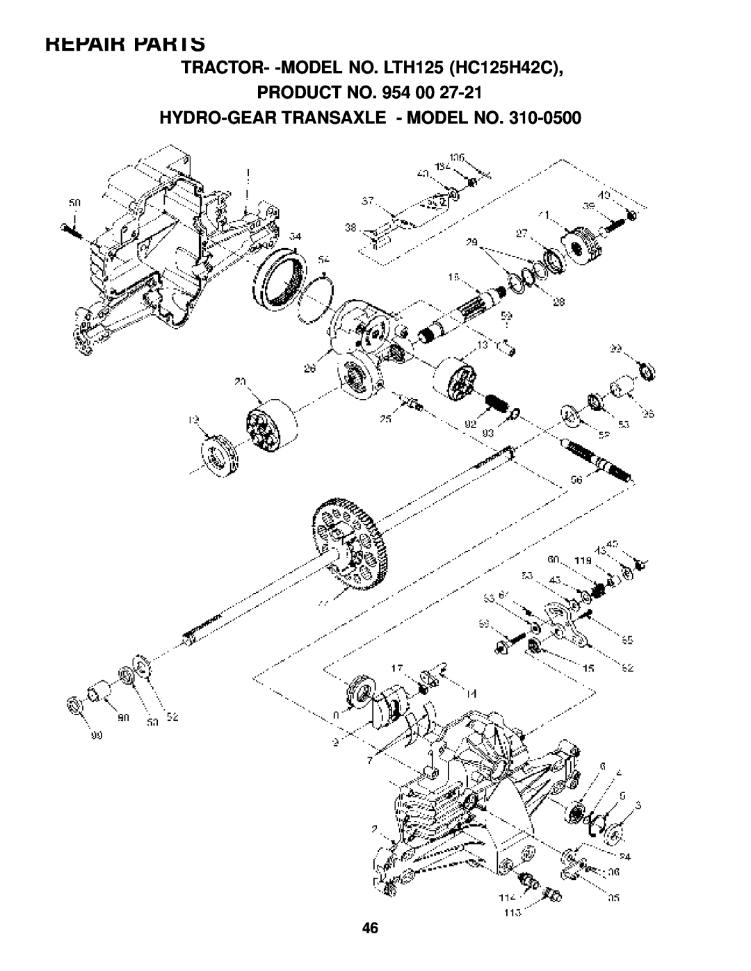 Husqvarna owner manual Hydro-Gear Transaxle - Model No, Repair Parts, TRACTOR- -MODEL NO. LTH125 HC125H42C PRODUCT NO 