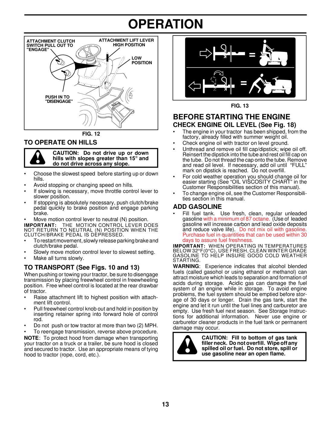 Husqvarna LTH130 owner manual Before Starting the Engine, Check Engine OIL Level See Fig, To Operate on Hills, ADD Gasoline 