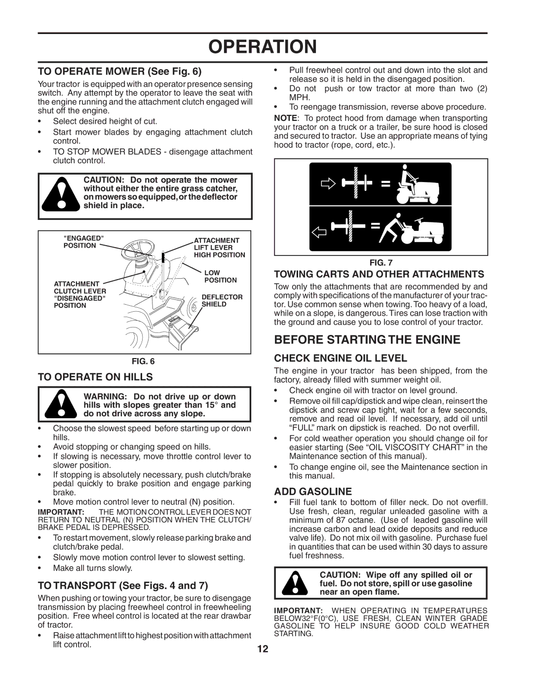 Husqvarna LTH135 owner manual Before Starting the Engine, To Operate on Hills, Check Engine OIL Level, ADD Gasoline 