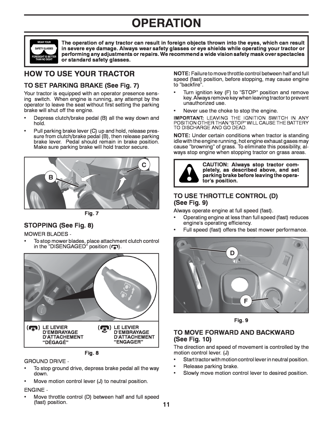 Husqvarna LTH1438 owner manual How To Use Your Tractor, Operation, TO SET PARKING BRAKE See Fig, STOPPING See Fig 