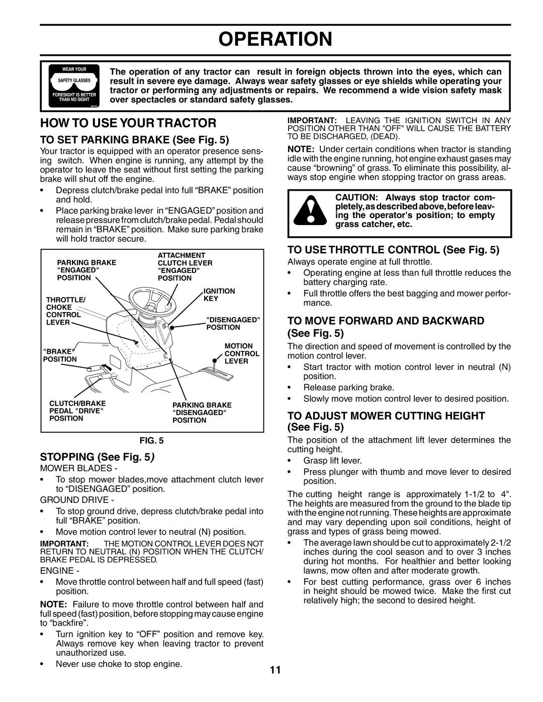 Husqvarna LTH1536 owner manual HOW to USE Your Tractor, To SET Parking Brake See Fig, To USE Throttle Control See Fig 