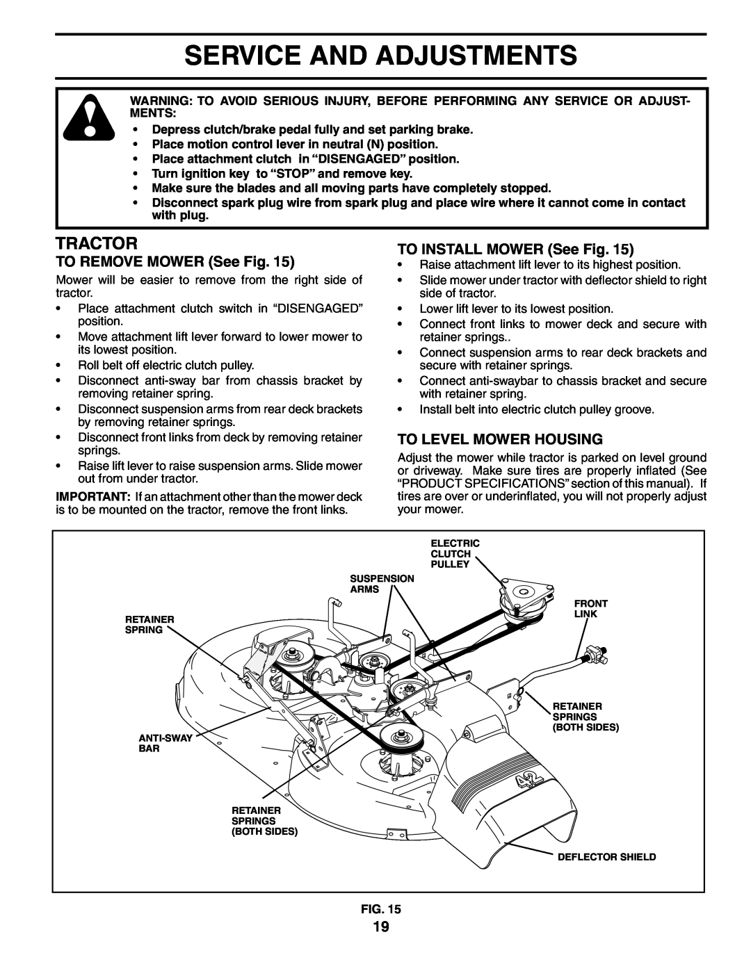 Husqvarna LTH1542 Service And Adjustments, TO REMOVE MOWER See Fig, TO INSTALL MOWER See Fig, To Level Mower Housing 