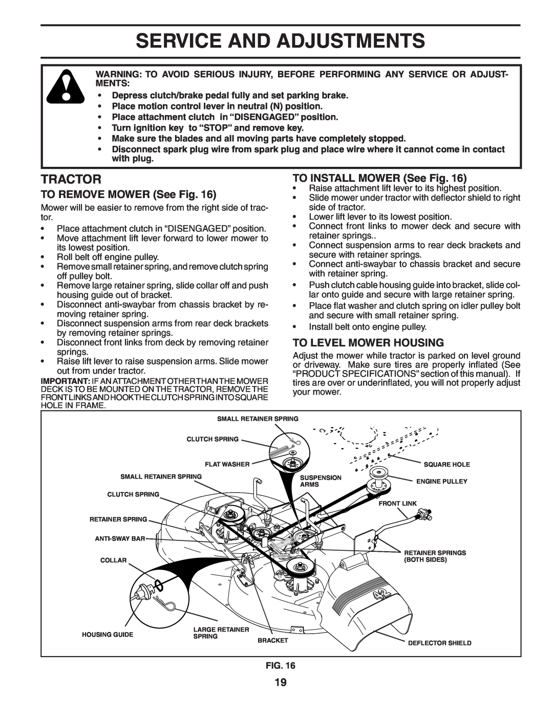 Husqvarna LTH1742 Service And Adjustments, TO REMOVE MOWER See Fig, TO INSTALL MOWER See Fig, To Level Mower Housing 
