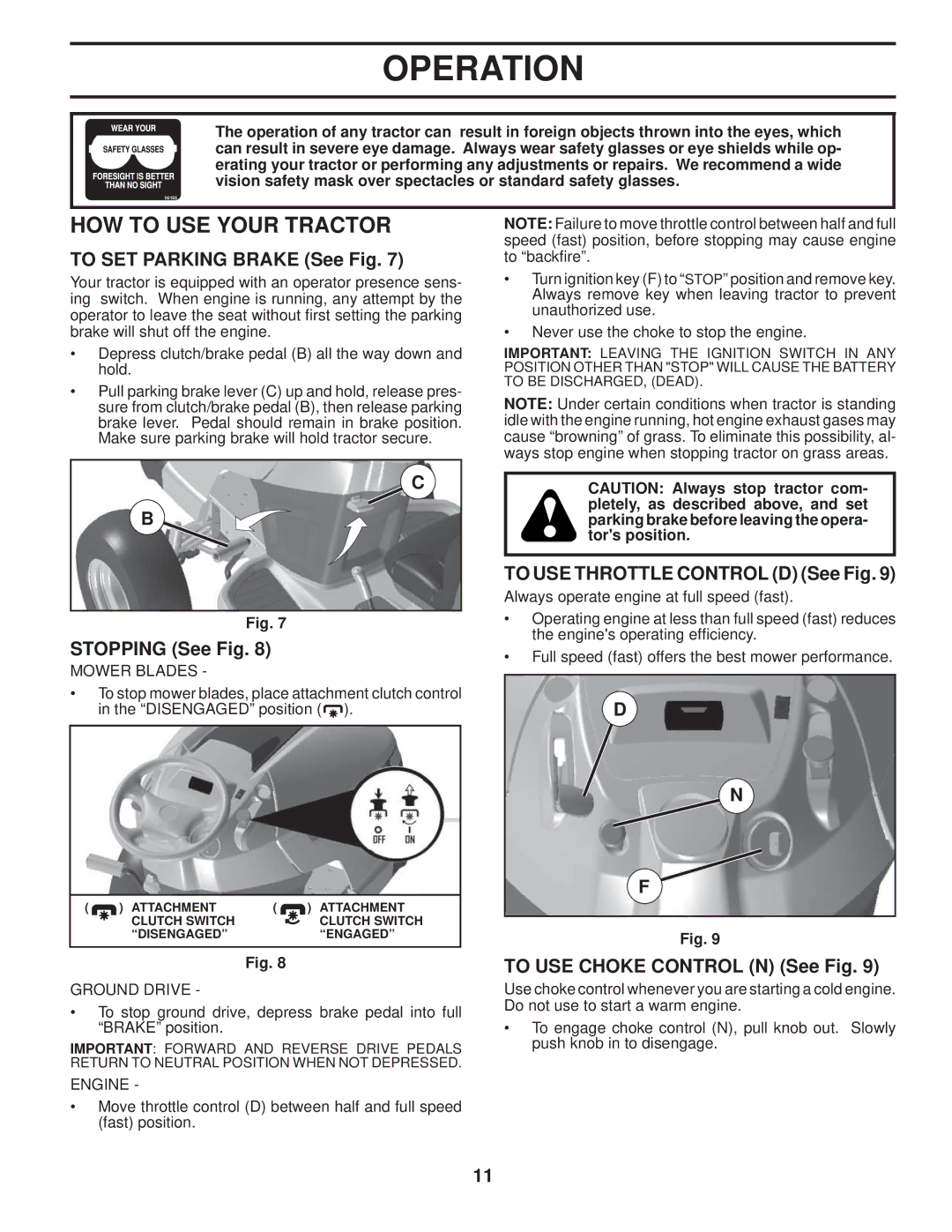 Husqvarna LTH1742T HOW to USE Your Tractor, To SET Parking Brake See Fig, Stopping See Fig, To USE Choke Control N See Fig 