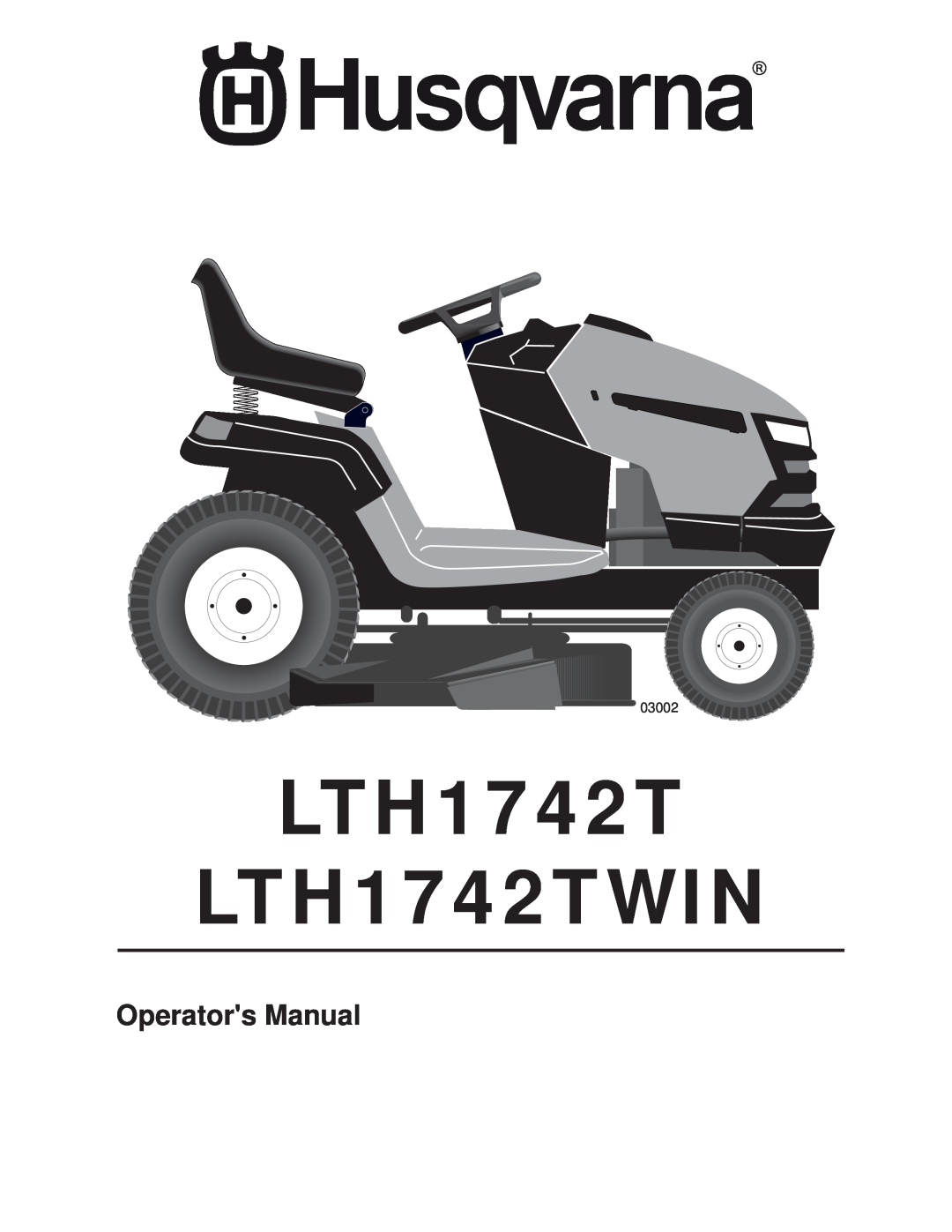 Husqvarna manual LTH1742T LTH1742TWIN, Operators Manual, 03002 