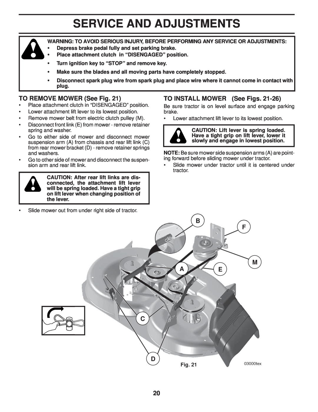 Husqvarna LTH1742T manual Service And Adjustments, TO REMOVE MOWER See Fig, TO INSTALL MOWER See Figs, B F M A E C D 