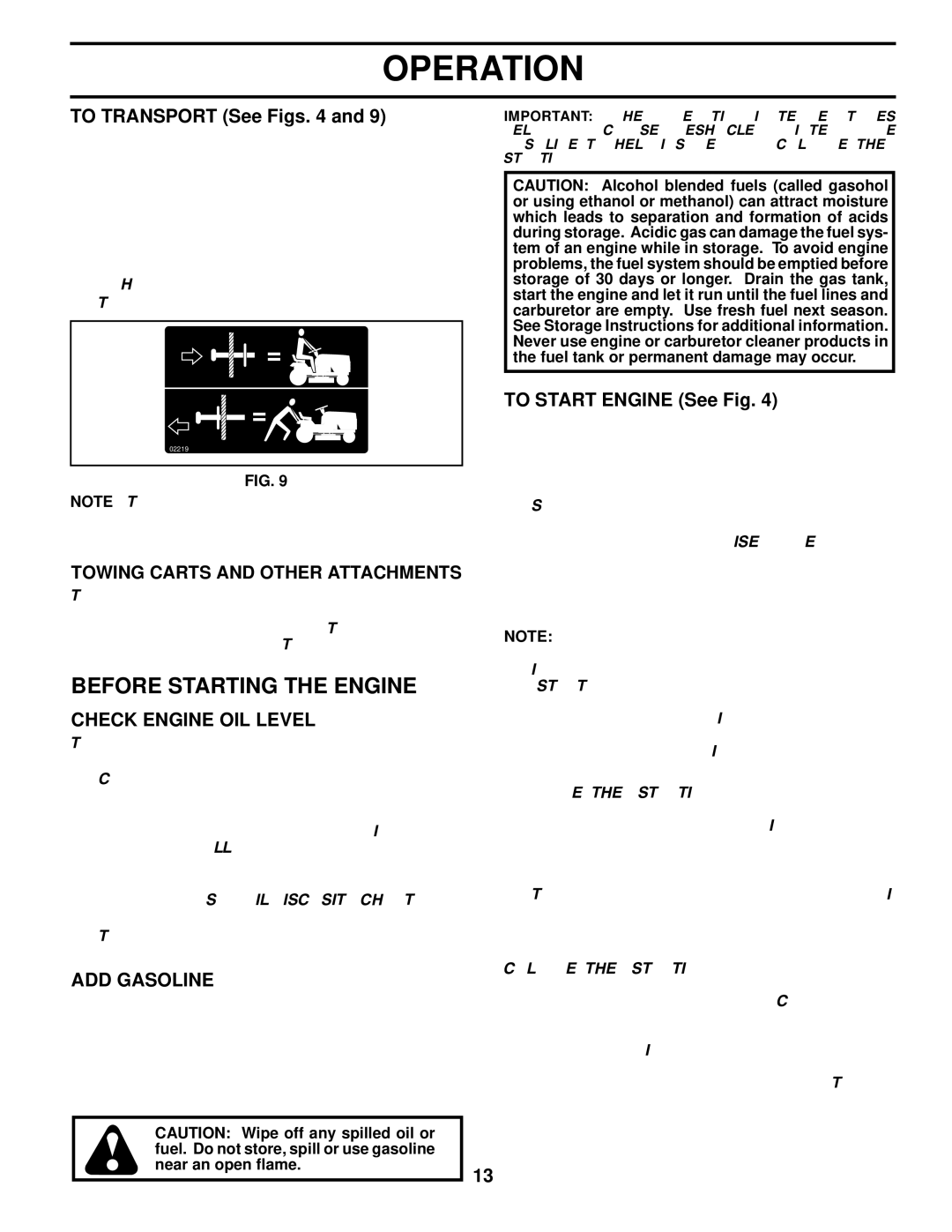 Husqvarna LTH1742TWIN manual Before Starting the Engine, To Transport See Figs, Check Engine OIL Level, ADD Gasoline 