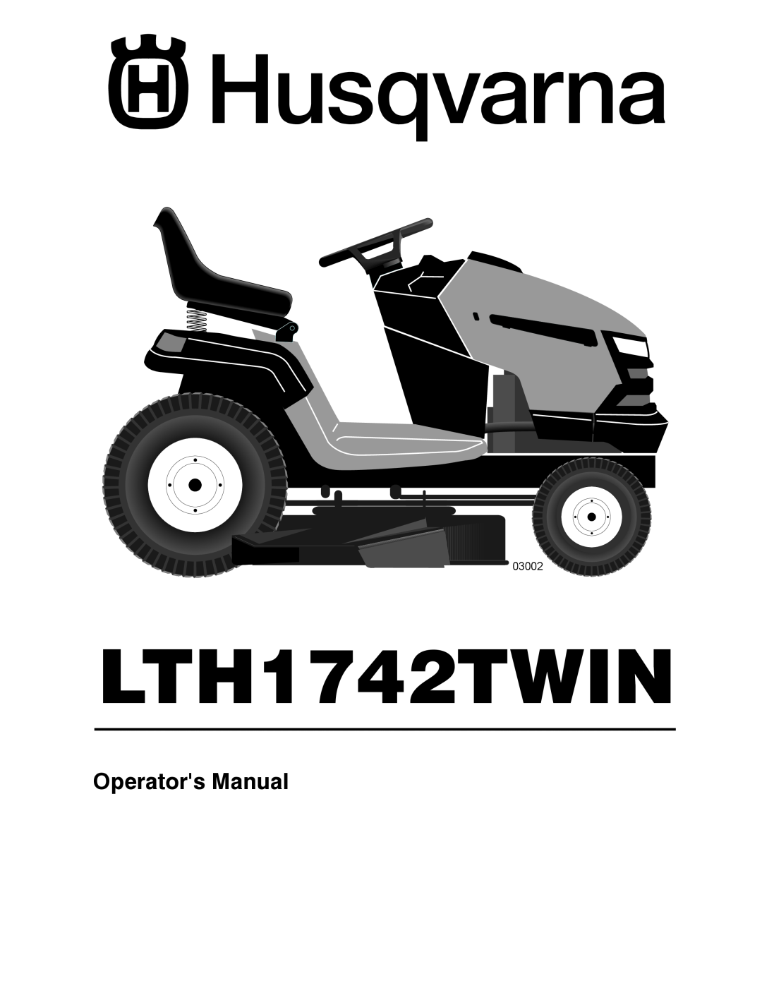 Husqvarna LTH1742TWIN manual Operators Manual, 03002 