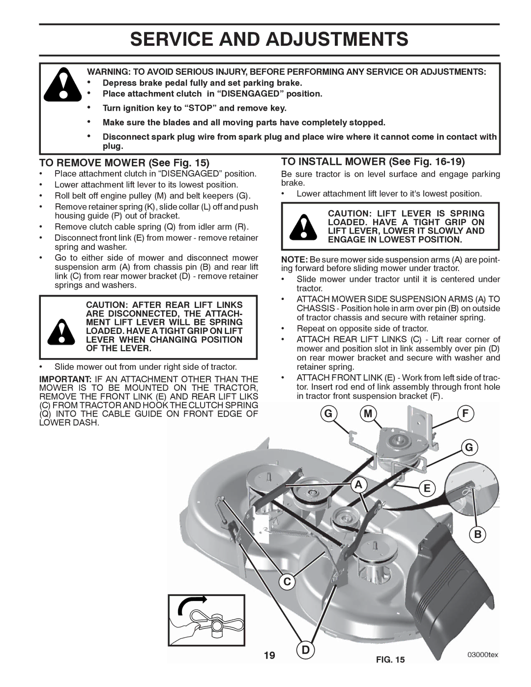 Husqvarna LTH1842 manual Service and Adjustments, To Remove Mower See Fig, To Install Mower See Fig 