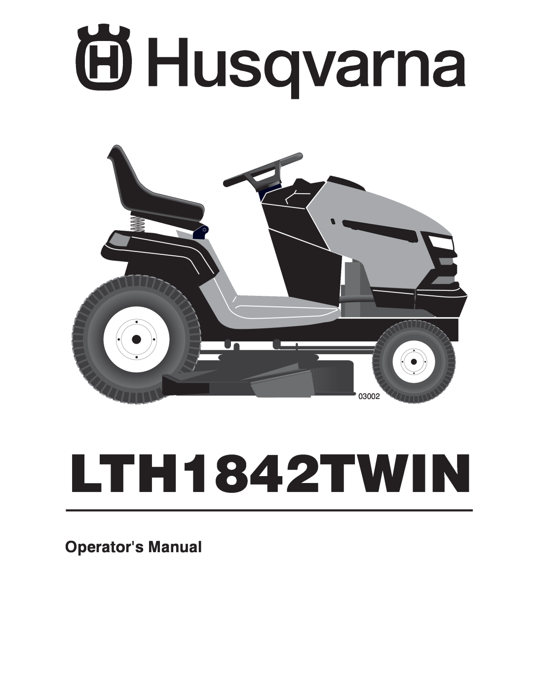Husqvarna manual LTH1842TWIN, Operators Manual, 03002 