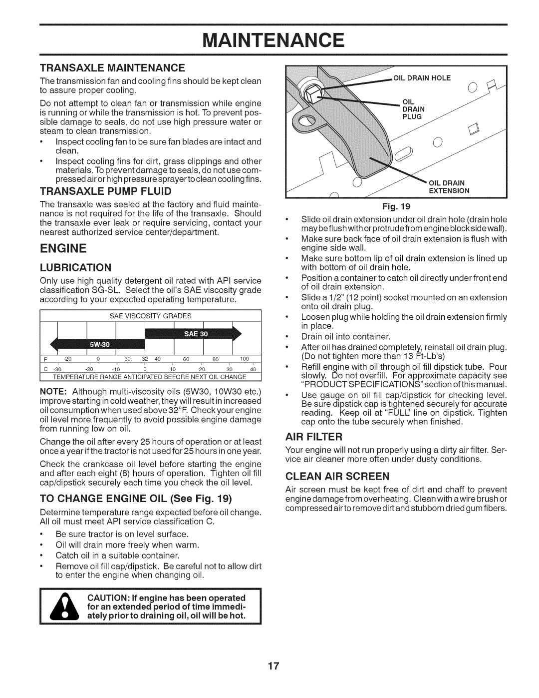 Husqvarna LTH18538 owner manual Transaxle Maintenance, Transaxle Pump Fluid, Lubrication, To Change Engine OIL See Fig 