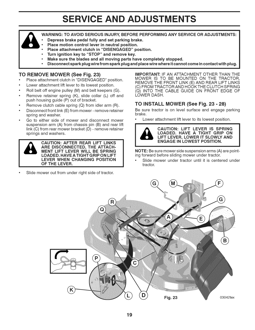 Husqvarna LTH18538 owner manual Service and Adjustments, To Remove Mower See Fig, To iNSTALL Mower See 