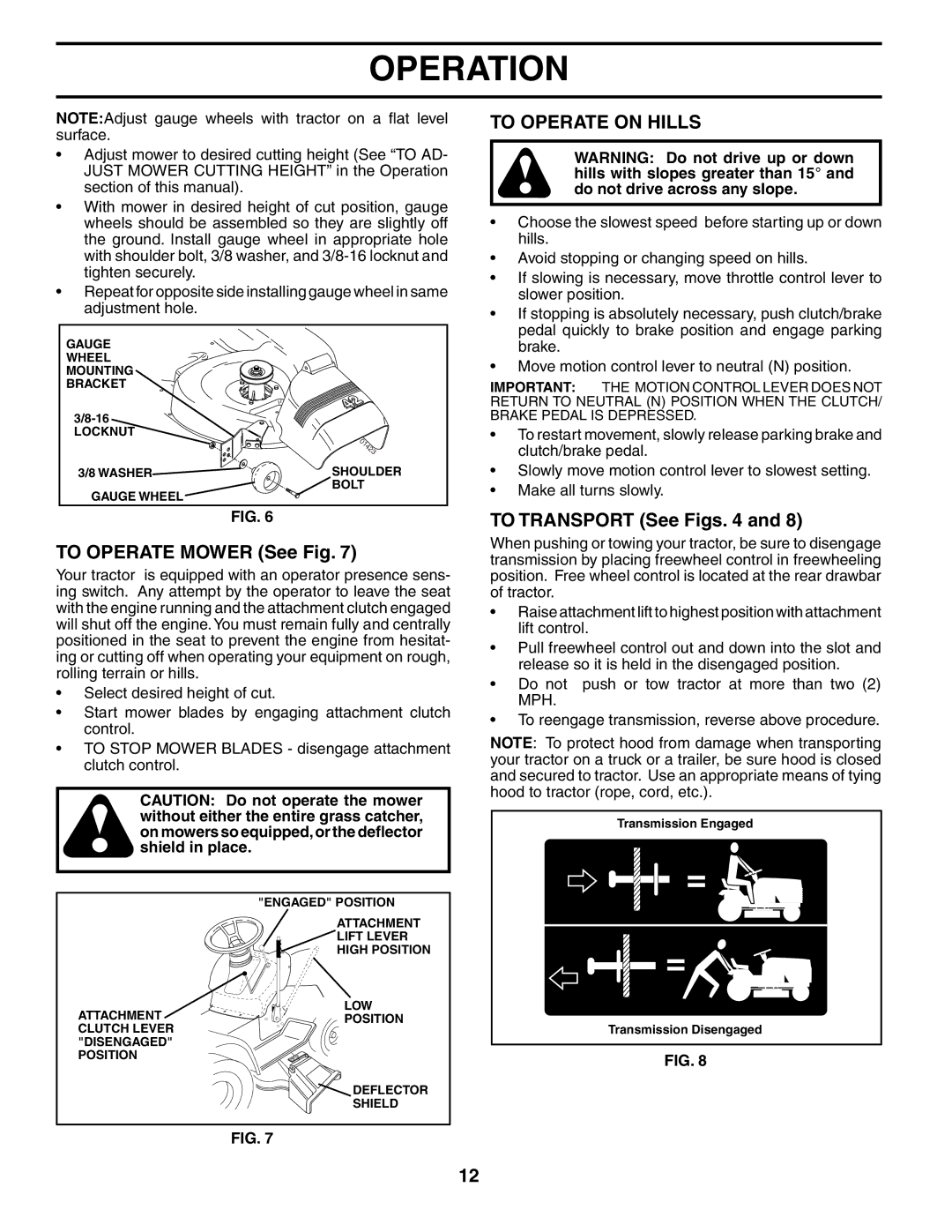 Husqvarna LTH18542 owner manual To Operate Mower See Fig, To Operate on Hills, To Transport See Figs 