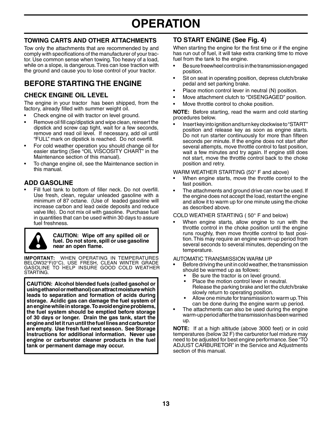 Husqvarna LTH18542 owner manual Before Starting the Engine, Check Engine OIL Level, ADD Gasoline, To Start Engine See Fig 