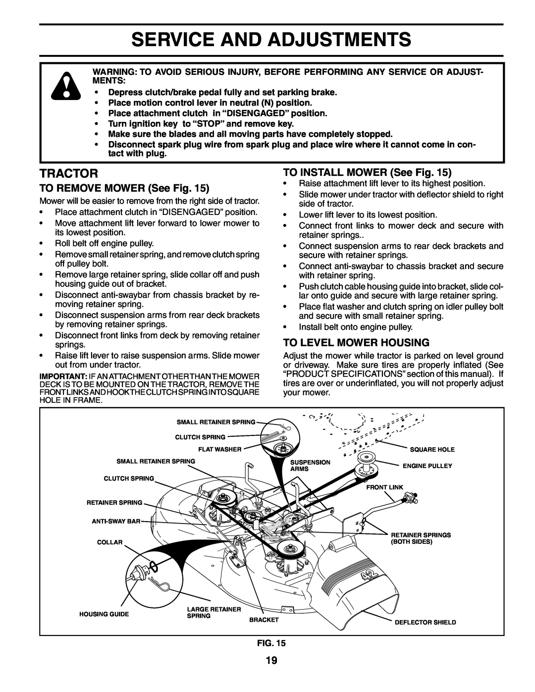 Husqvarna LTH18542 Service And Adjustments, TO REMOVE MOWER See Fig, TO INSTALL MOWER See Fig, To Level Mower Housing 