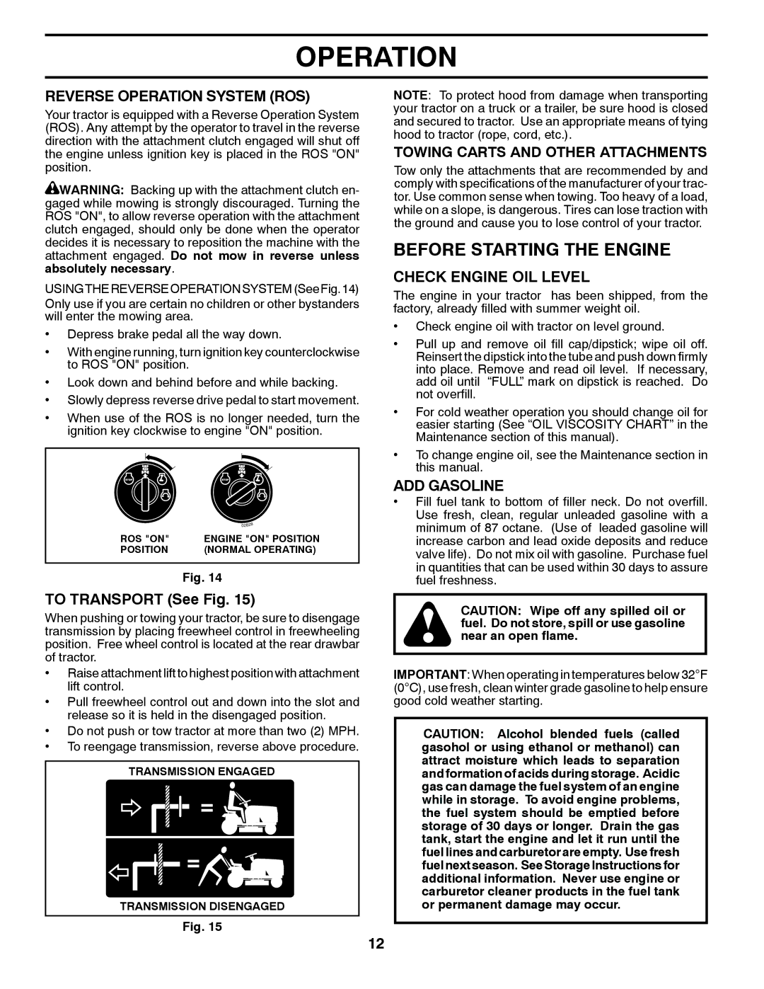 Husqvarna LTH2038 Before Starting the Engine, Reverse Operation System ROS, To Transport See Fig, Check Engine OIL Level 