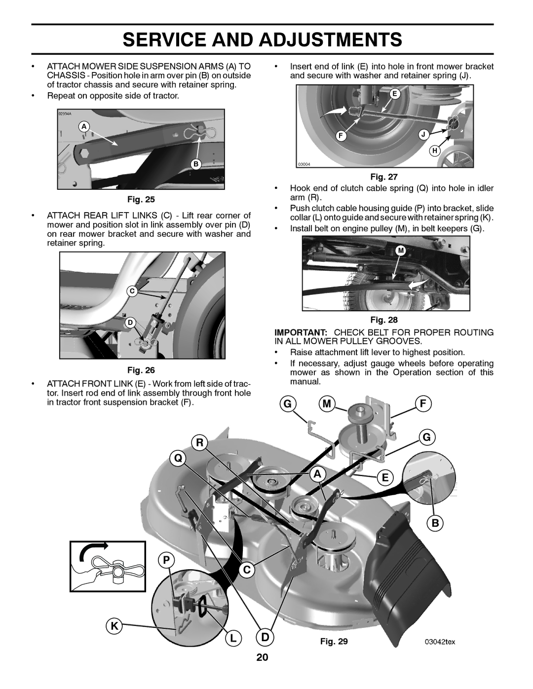 Husqvarna LTH2038 manual Install belt on engine pulley M, in belt keepers G 